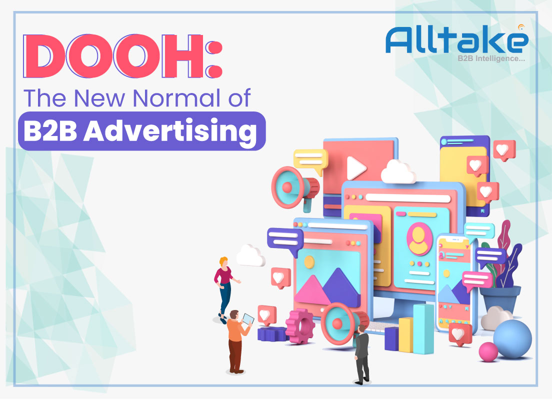 DOOH: The New Normal of B2B Advertising