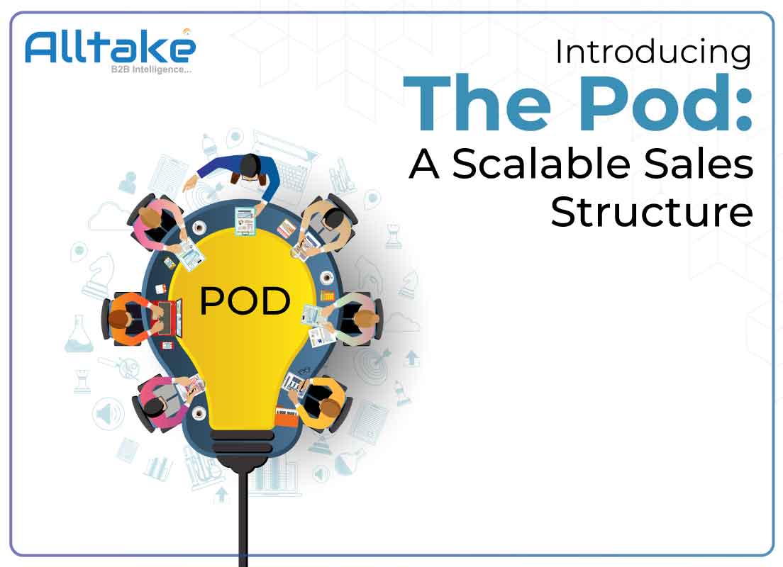 Introducing the Pod: A Scalable Sales Structure