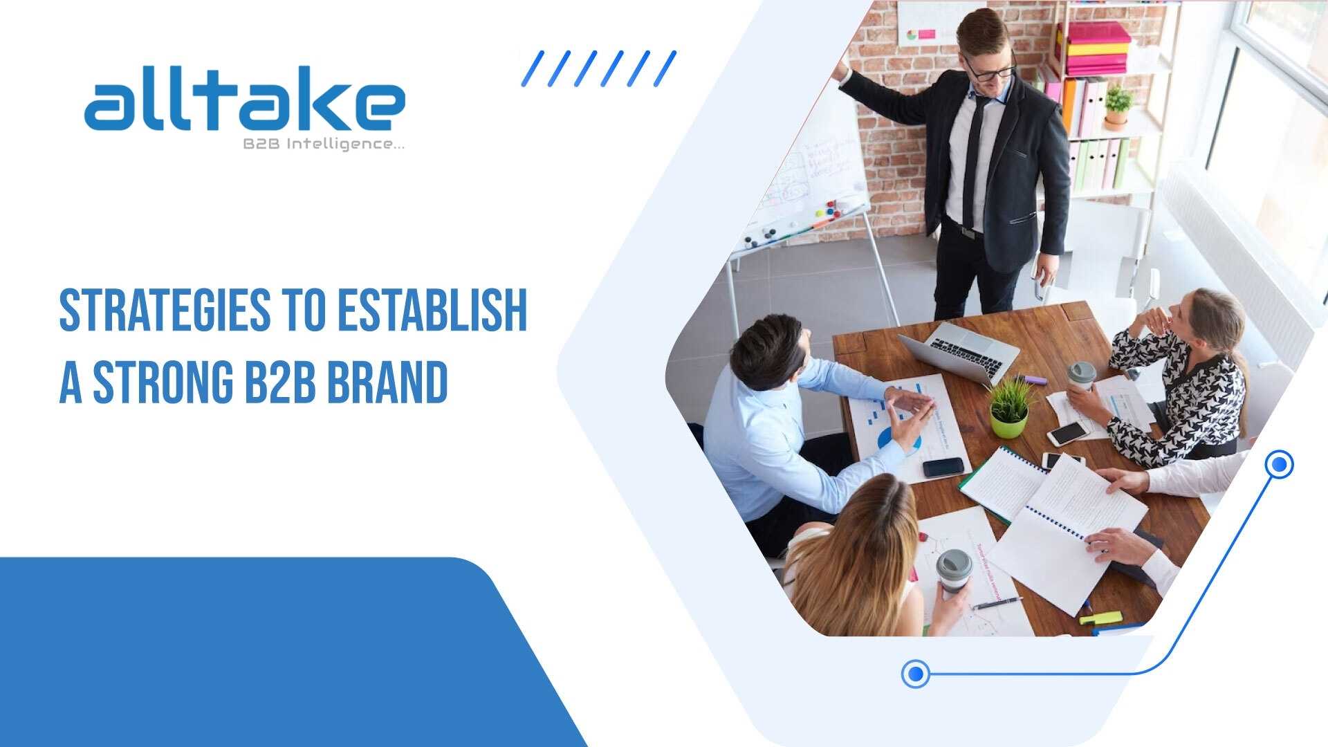 Strategies to Establish a Strong B2B Brand