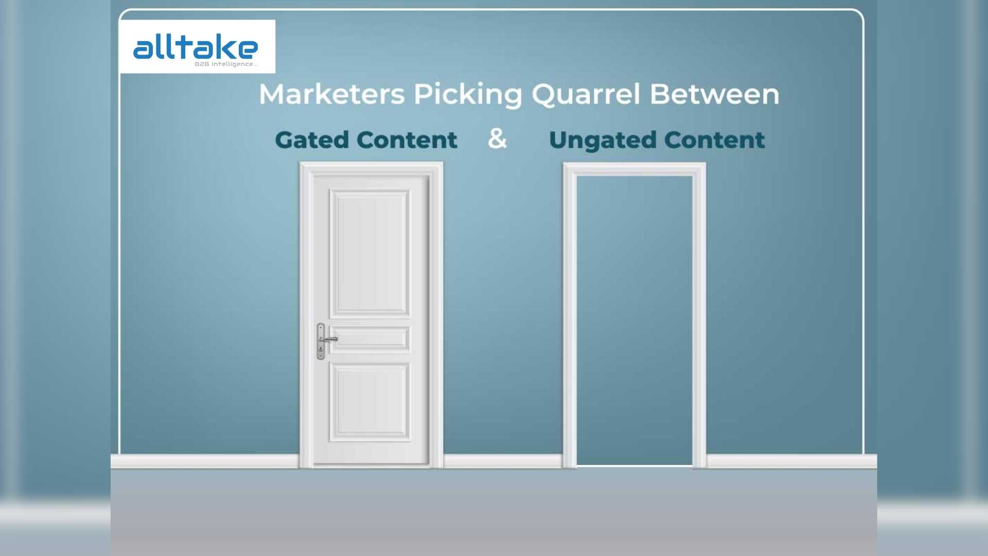Marketers Picking Quarrel Between Gated & Ungated Content 