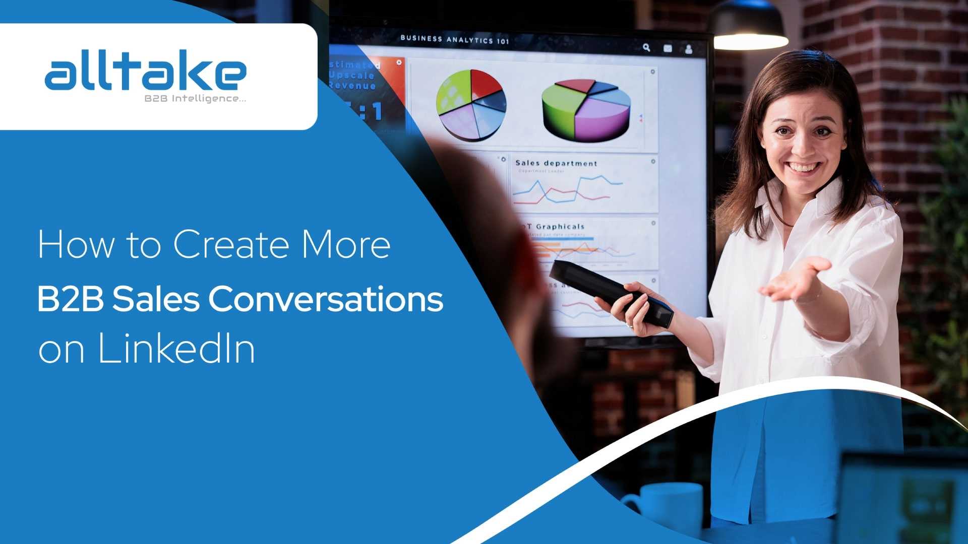 How to Create More B2B Sales Conversations on LinkedIn