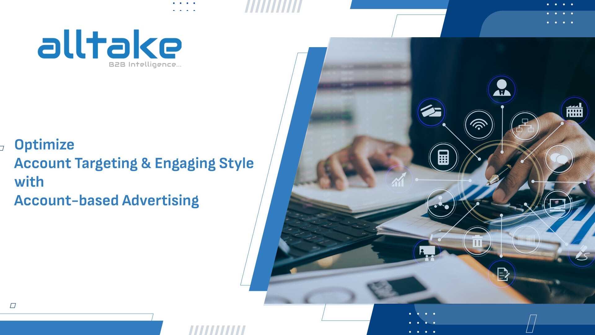 Optimize Account Targeting & Engaging Style with Account-based Advertising