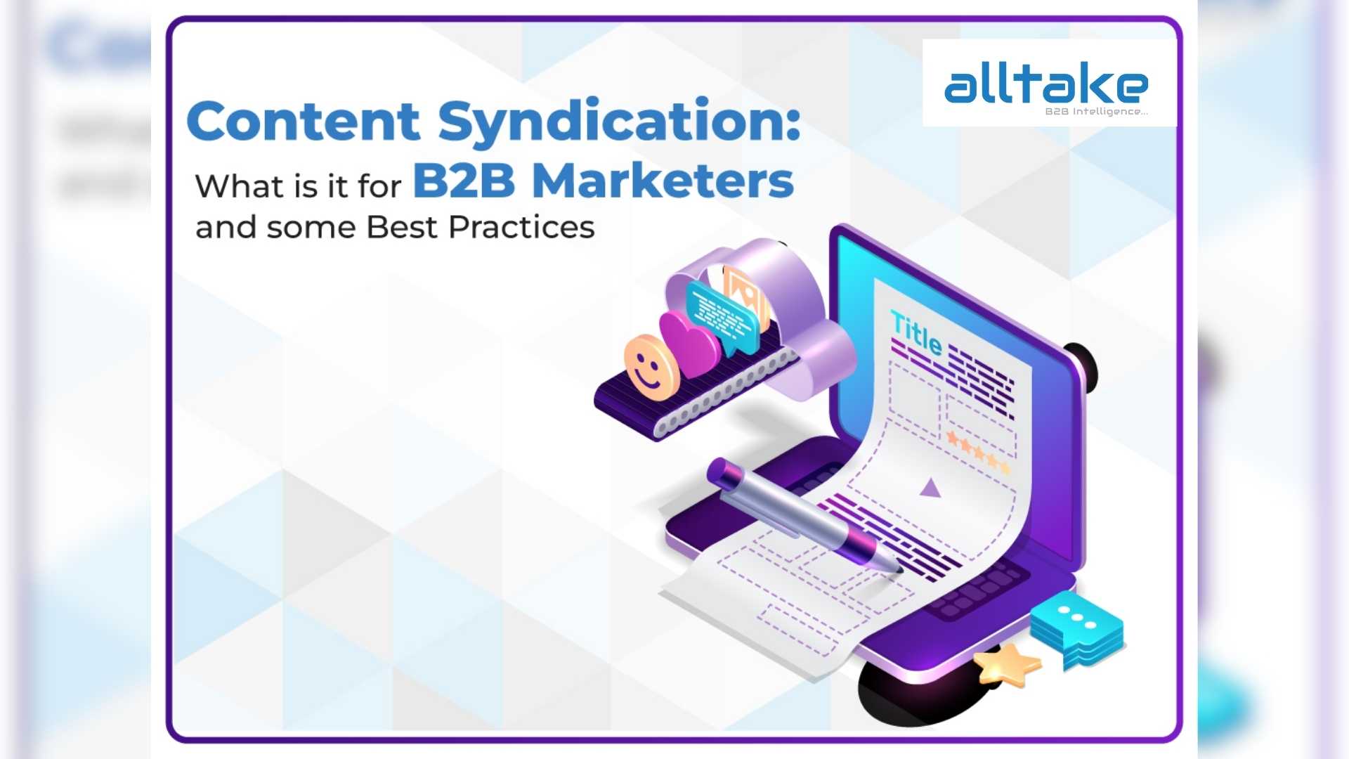 Content Syndication: What is it for B2B Marketers and some Best Practices
